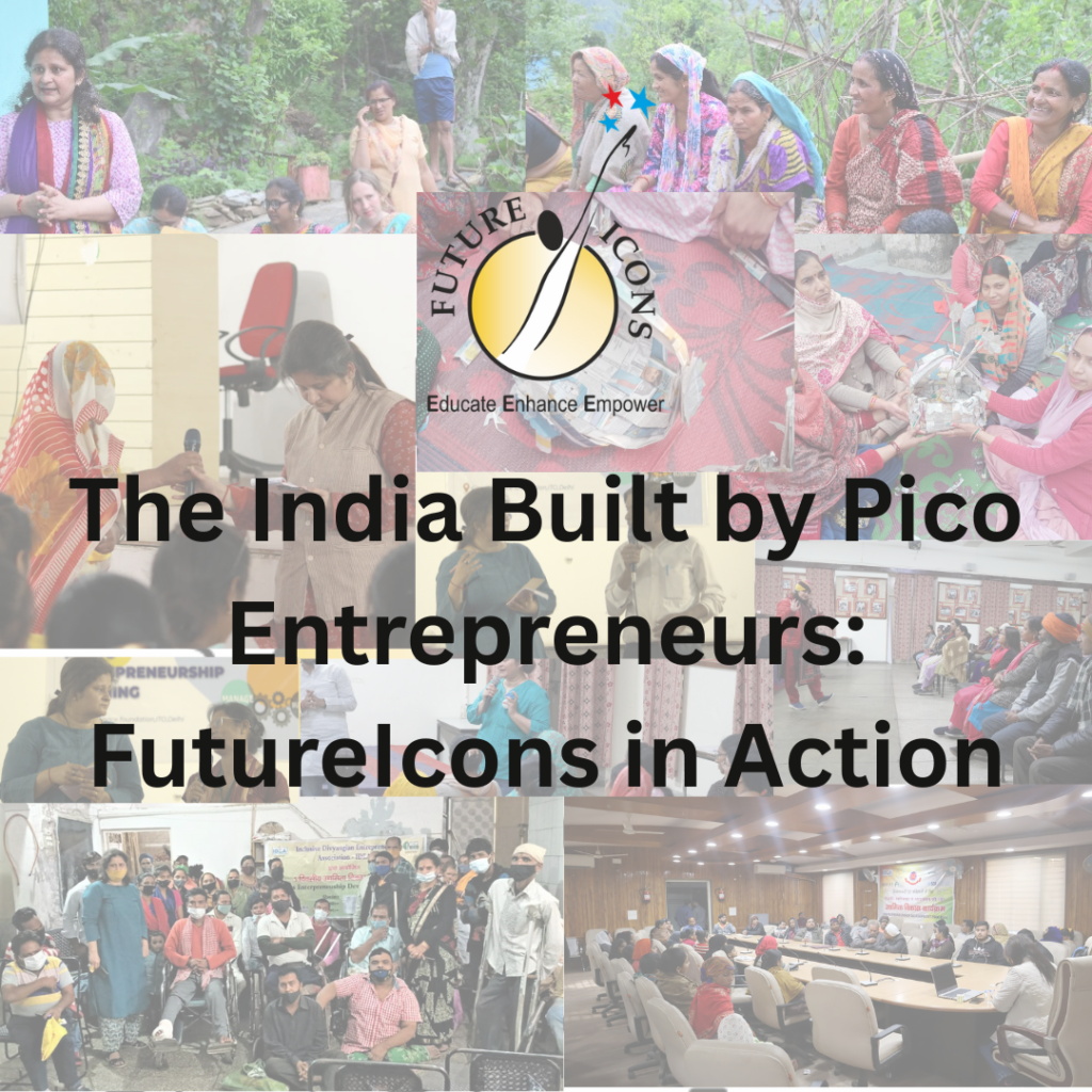 The India Built by Pico Entrepreneurs: FutureIcons in Action
